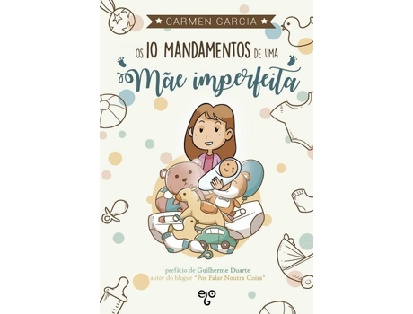 Livro Os 10 Mandamentos de Uma Mãe Imperfeita de Carmen Garcia (Português - 2018)