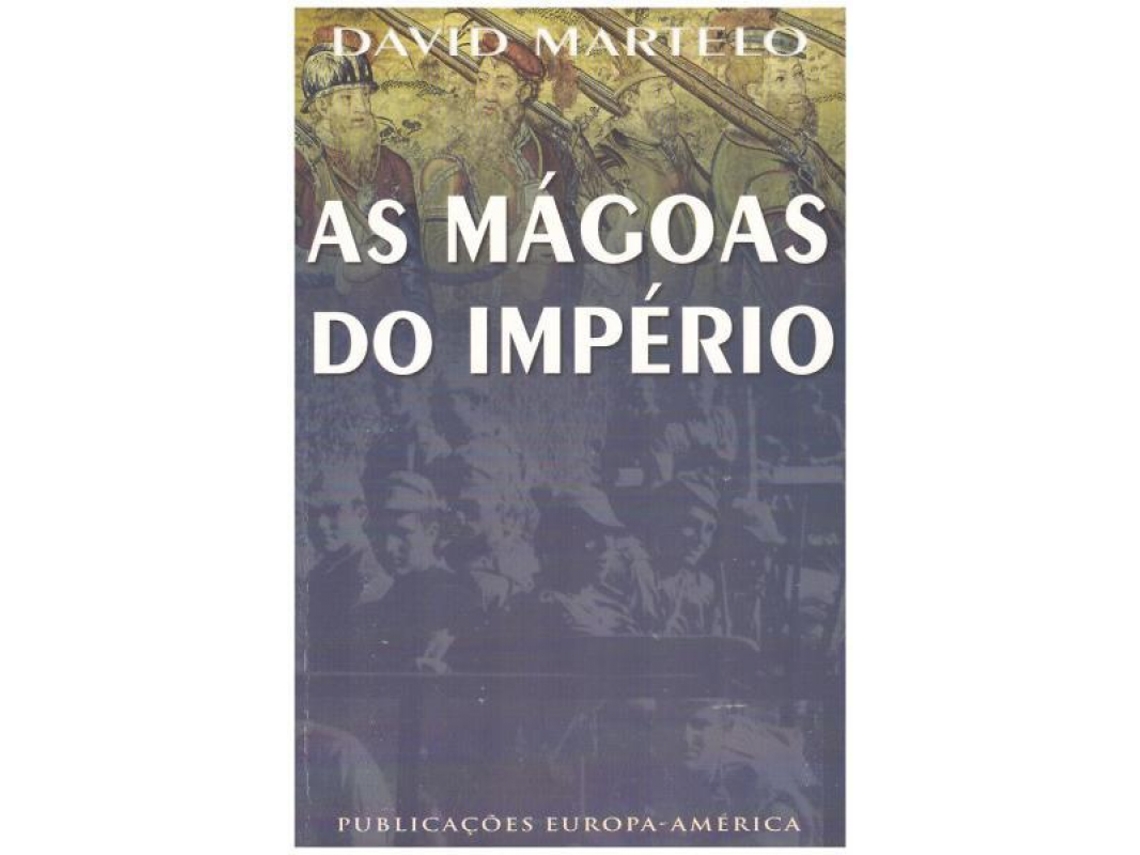 Livro As Mágoas do Império de David Martelo