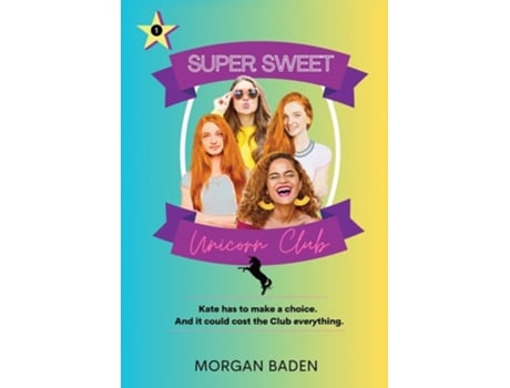 Livro Super Sweet Unicorn Club de Morgan Baden (Inglês)