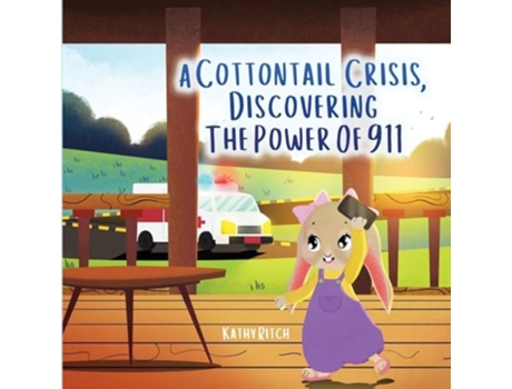 Livro A COTTONTAIL CRISIS, DISCOVERING THE POWER OF 911 de Kathy Ritch (Inglês)