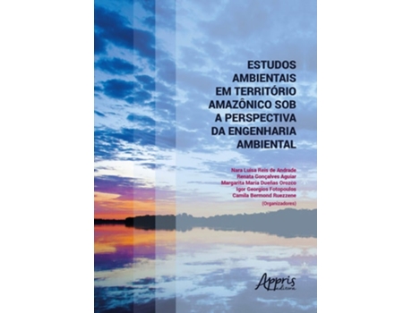 Livro Estudos Ambientais Em Território Amazônico Sob A Perspectiva Da Engenh de Camila Bermond Ruezzene (Português do Brasil)