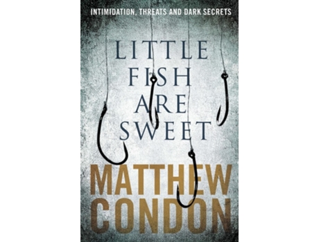 Livro Little Fish Are Sweet de Matthew Condon (Inglês)