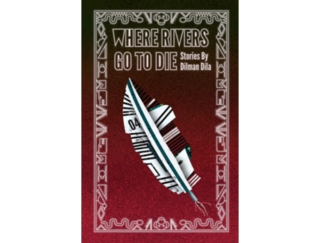 Livro Where Rivers Go to Die de Dilman Dila (Inglês)