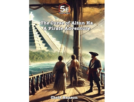 Livro The Curse of Altun Ha A Pirate Adventure de Chris Hanson (Inglês)