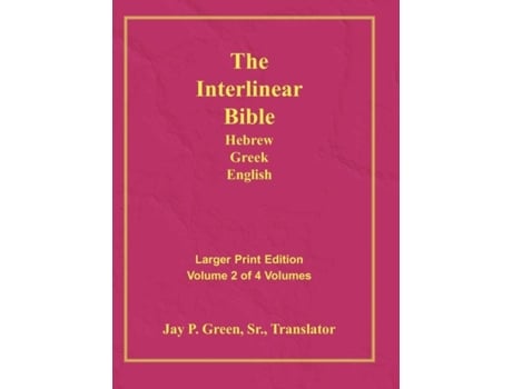 Livro Interlinear Hebrew Greek English Bible-pr-fl/oe/kj Large Pri De Jay Patrick Green (inglês)