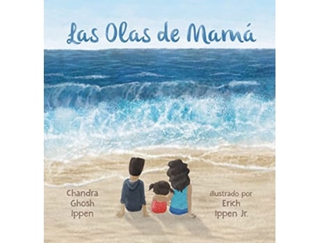 Livro Las Olas de Mamá Ellie Bean Spanish Edition de Chandra Ghosh Ippen e Erich Ippen (Espanhol - Capa Dura)