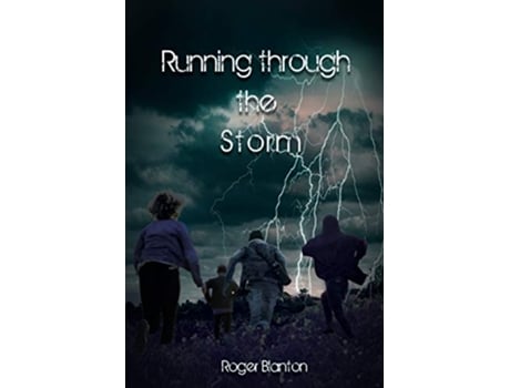 Livro Running Through the Storm de Roger Blanton (Inglês)