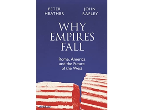 Livro Why Empires Fall de Rapley John Heather Peter (Inglês - Capa Dura)