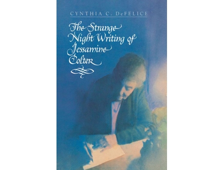 Livro The Strange Night Writing of Jessamine Colter de Cynthia C De felice (Inglês)