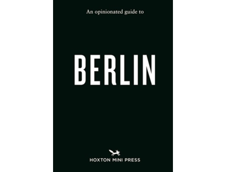 Livro An Opinionated Guide to Berlin de Hoxton Mini Press (Inglês)