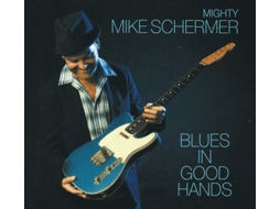 CD Mighty Mike Schermer - Blues In Good Hands