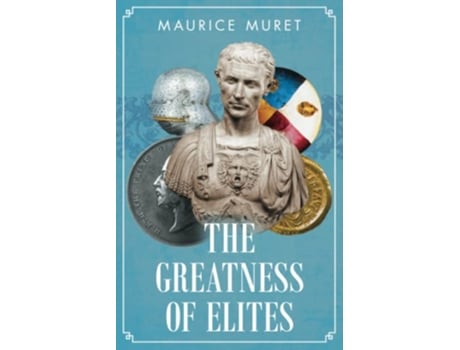 Livro The Greatness of Elites de Maurice Muret (Inglês)