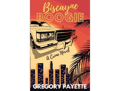 Livro Biscayne Boogie De Gregory Payette (inglês)