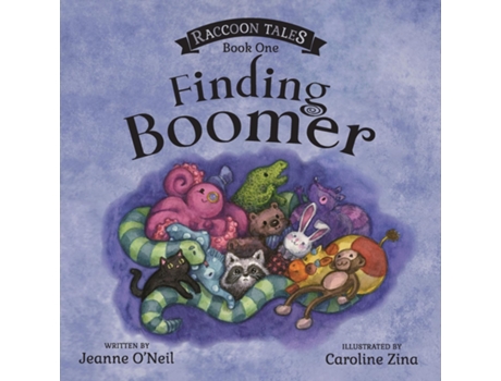 Livro Raccoon Tales, Book One, Finding Boomer de Jeanne O'Neil (Inglês)