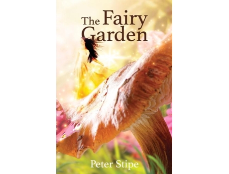 Livro The Fairy Garden De Peter Stipe (inglês)