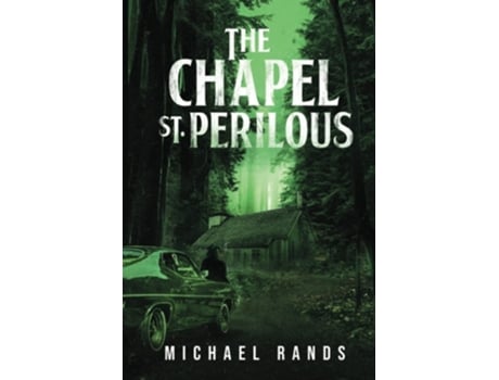 Livro The Chapel St. Perilous De Michael Rands (inglês)