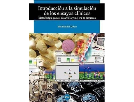 Livro Introduccin a la Simulacin de Los Ensayos Clnicos de Antonio Monleon Getino (Espanhol)