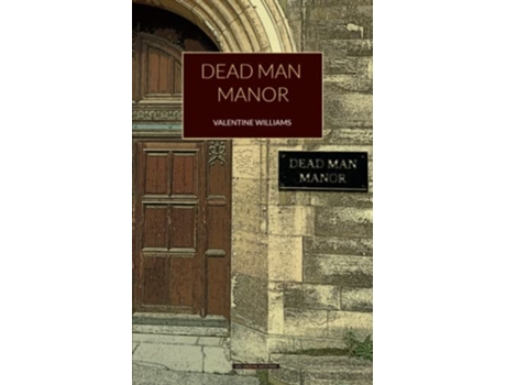 Livro Dead Man Manor de Valentine Williams (Inglês)