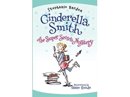 Livro Cinderella Smith The Super Secret Mystery de Stephanie Barden (Inglês - Capa Dura)