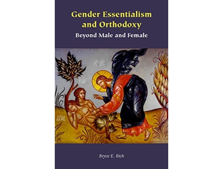 Livro Gender Essentialism and Orthodoxy de Bryce E Rich (Inglês - Capa Dura)
