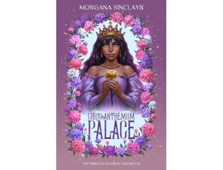 Livro Chrysanthemum Palace de Morgana Sinclayr (Inglês)