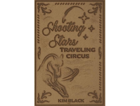 Livro Shooting Stars Traveling Circus De Kim Black (inglês)