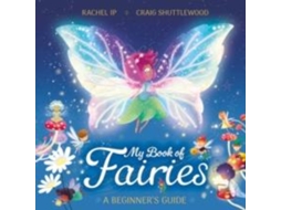 Livro My Book of Fairies A Beginners Guide de Rachel Ip (Inglês)
