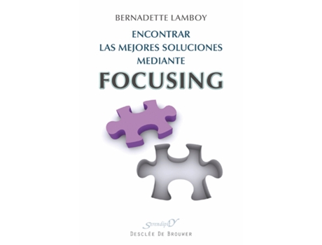 Livro Encontrar Las Mejores Soluciones Mediante Focusing de Bernardette Lamboy (Espanhol)