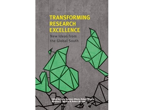Livro Transforming Research Excellence New Ideas from the Global South de Erika Kraemer-Mbula (Inglês)