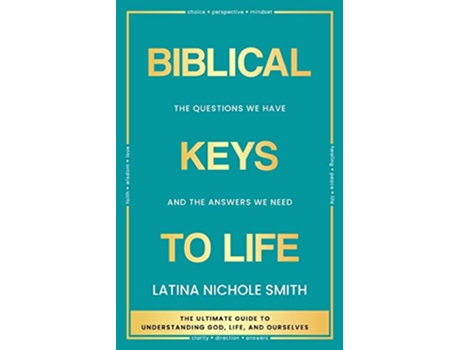 Livro Biblical Keys to Life The Questions We Have and the Answers We Need de Latina Nichole Smith (Inglês)