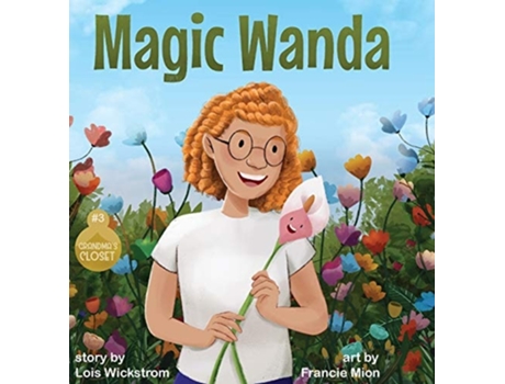 Livro Magic Wanda De Lois Wickstrom (inglês - Capa Dura)
