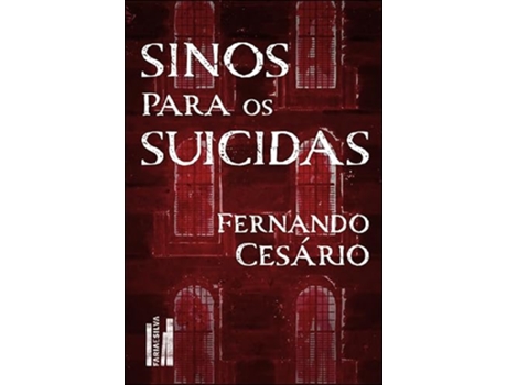 Livro Sinos Para Os Suicidas de FERNANDO CESARIO (Português)