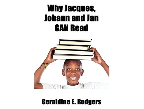 Livro Why Jacques, Johann And Jan Can Read De Geraldine E Rodgers (inglês)