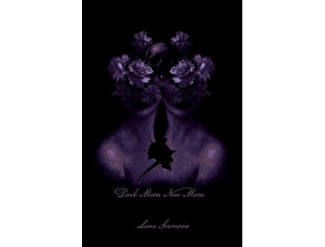 Livro Dark Moon New Moon de Luna Seranova (Inglês)