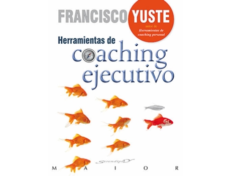 Livro Herramientas De Coaching Ejecutivo de Francisco Yuste Pausa