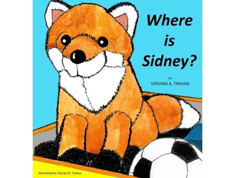 Livro Where Is Sidney? De Virginia A Trahan (inglês)