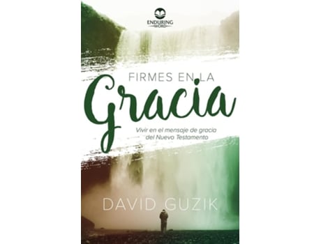 Livro Firmes En La Gracia de David Guzik (Espanhol)
