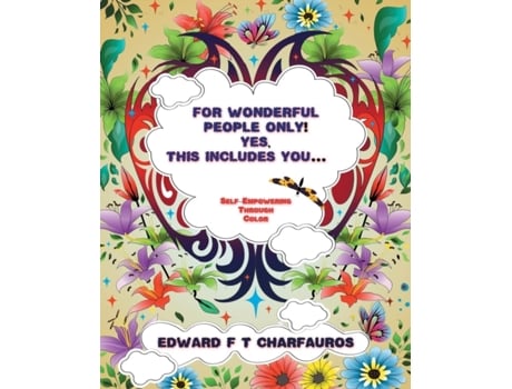 Livro For Wonderful People Only! Yes, this includes you...: Self-Empowering through color Edward F. T. Charfauros (Inglês)