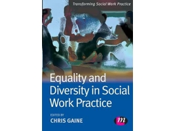 Livro Equality and Diversity in Social Work Practice de Edited By Chris Gaine (Inglês)