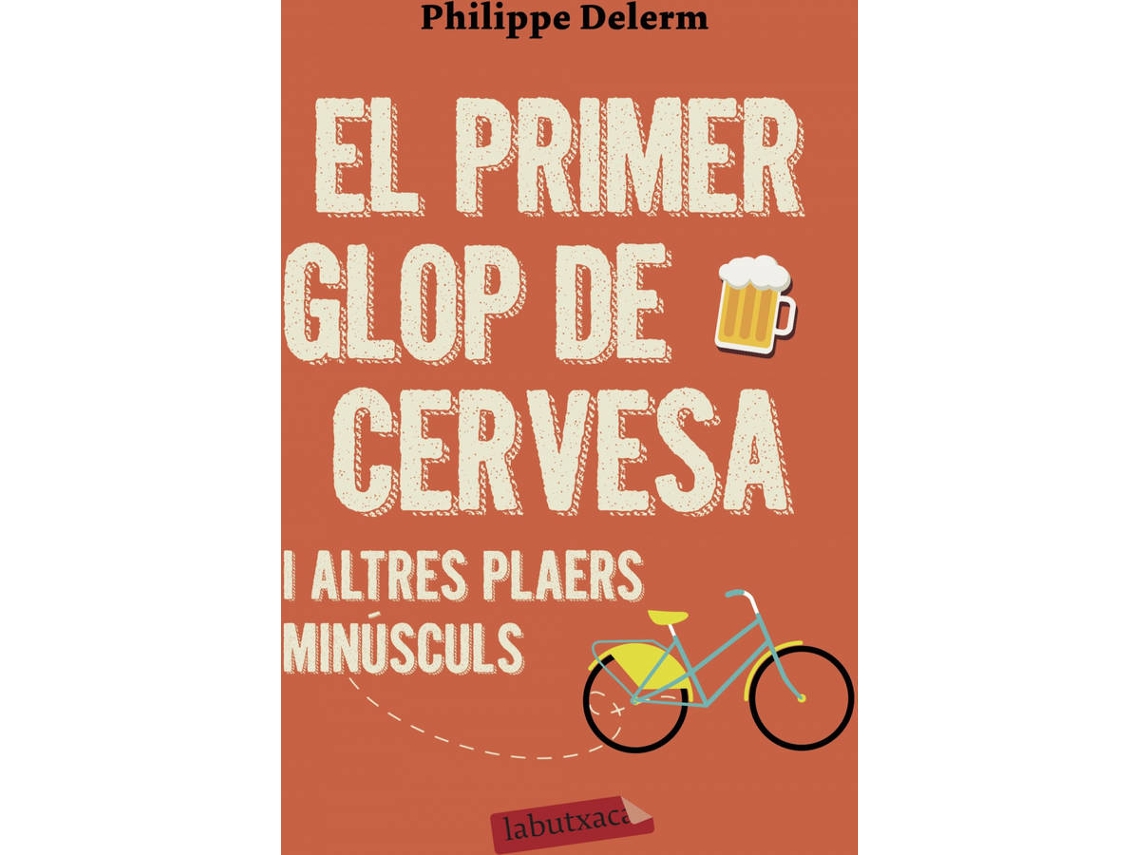 Livro El Primer Glop De Cervesa de Philippe Delerm