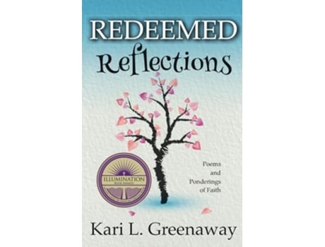 Livro Redeemed Reflections Poems And Ponderings Of Faith De Kari L Greenaway (inglês)