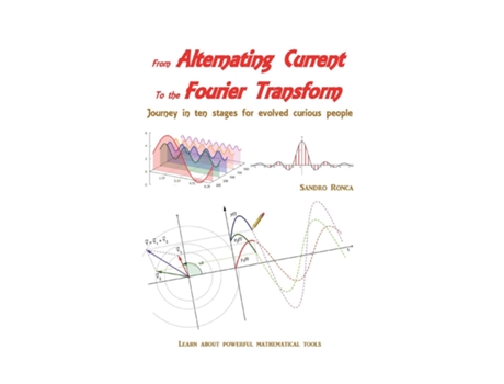 Livro From Alternating Current to the Fourier Transform de Sandro Ronca (Inglês)
