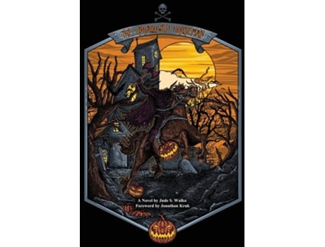 Livro The Unhallowed Horseman de Jude S Walko e Washington Irving (Inglês)