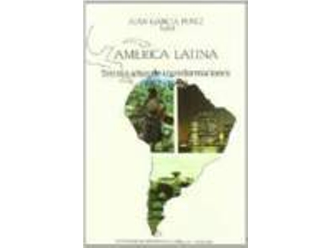 Livro America Latina Treinta Años De Transformacion de Juan Garcia Perez (Espanhol)