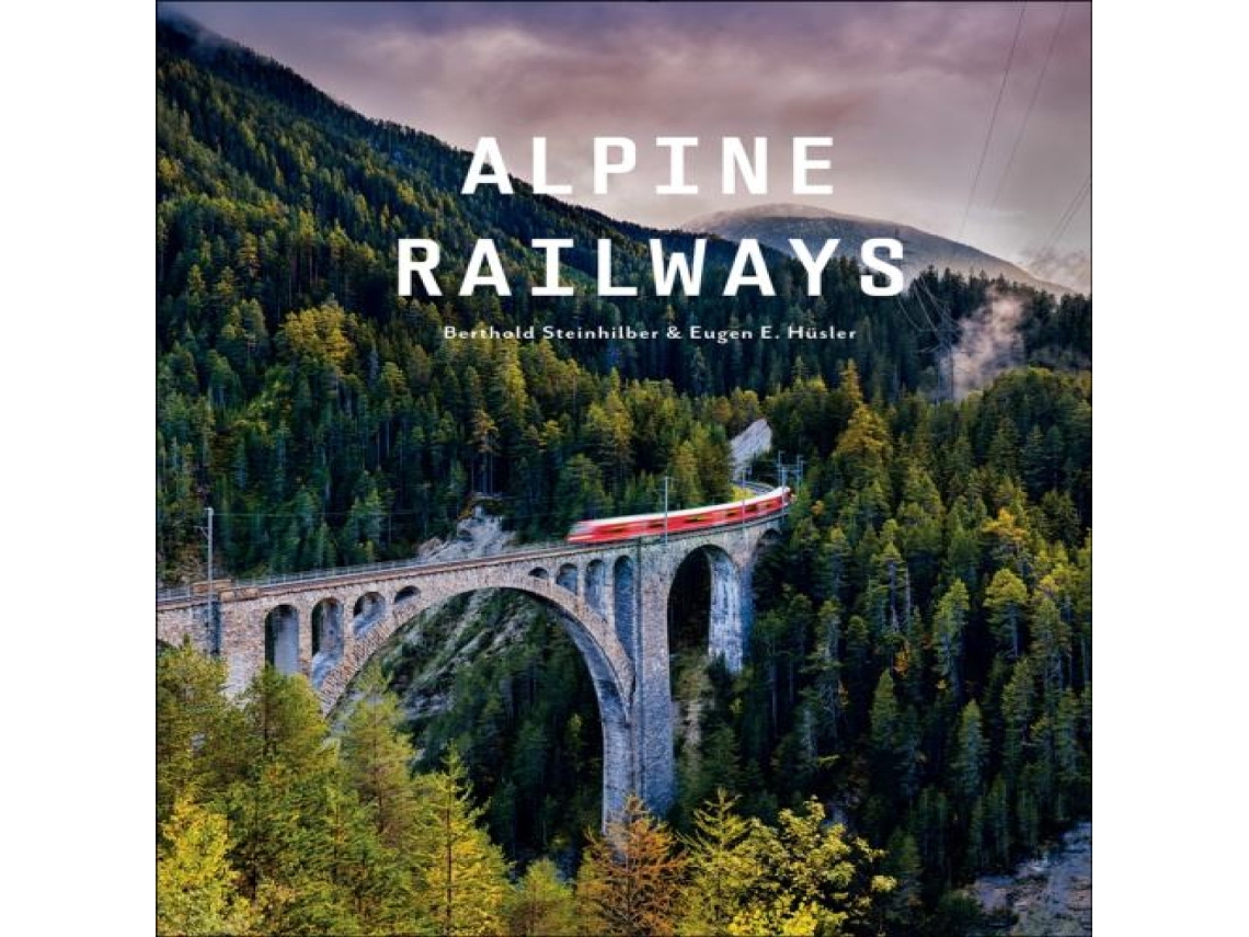Livro Alpine Railways de Eugen E Husler (Inglês)
