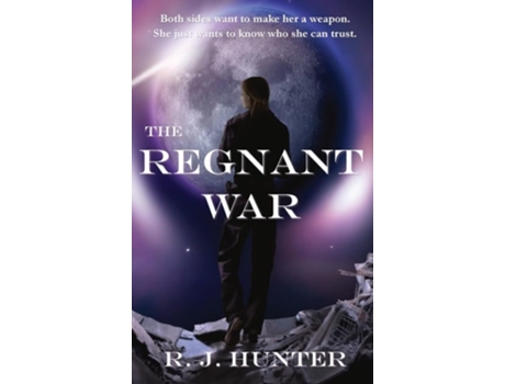 Livro The Regnant War de R J Hunter (Inglês - Capa Dura)