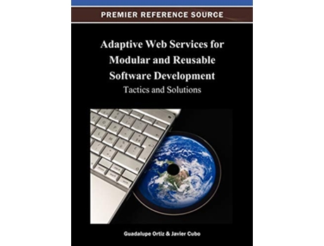 Livro Adaptive Web Services for Modular and Reusable Software Development de Guadalupe Ortiz (Inglês - Capa Dura)