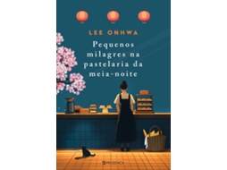 Livro Os Pequenos Milagres Na Pastelaria Da Meia-Noite de Lee Onhwa (Português)