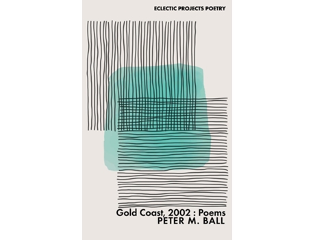 Livro Gold Coast, 2002 Poems De Ball, Peter Et Al. (inglês)