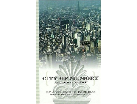 Livro City of Memory and Other Poems Spanish Edition de José Emilio Pacheco (Espanhol)